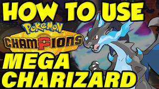 HOW TO USE MEGA CHARIZARD X! Mega Charizard Moveset Guide / Best Charizard Builds Pokemon Champions