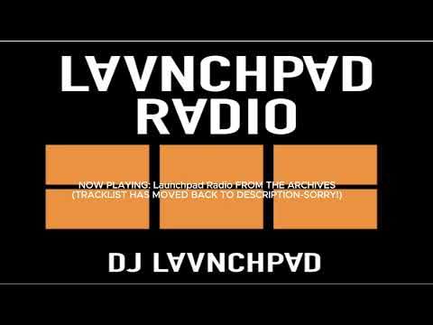 #TranceFamily #NostalgicDanceMusic Launchpad Radio 229 #FromTheArchives