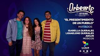 El legado de las hermanas Querales l En Orbearte con José Delgado