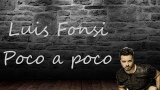 Poco a poco - Luis Fonsi - Traduction française
