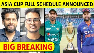 Big Breaking - Asia Cup Schedule Out - 5 Venues - 