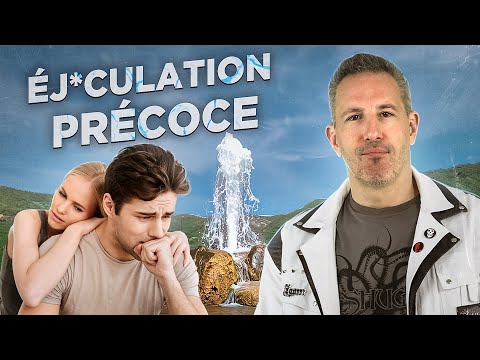 TOUT SAVOIR SUR L'ÉJ*CULATION PRÉCOCE