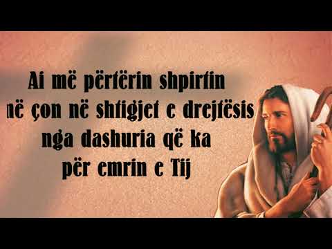 Zoti është bariu im - Psalmi 23