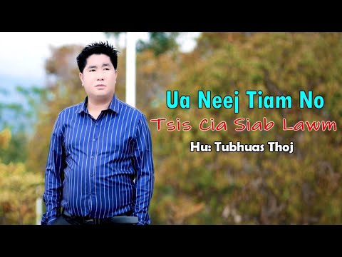 Ua Neej Tiam No Tsis Cia Siab Lawm - Tubhuas Thoj Nlauj Tshiab 01/03/2022