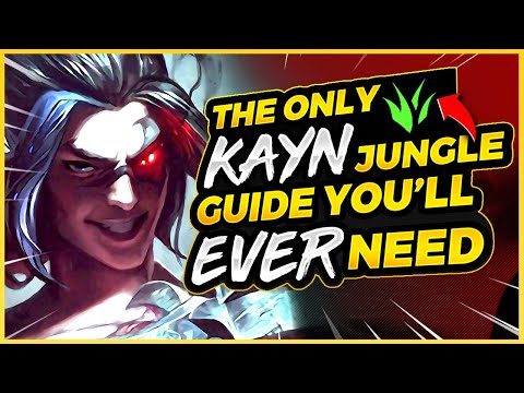 The Only KAYN JUNGLE GUIDE You Will EVER Need - League of Legends