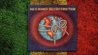 Max Romeo - Reconstruction (Álbum Completo)