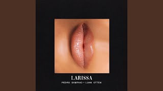 Download LARISSA (part. Luan) Pedro Sampaio