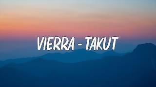 Download lagu Vierra - Takut ( LIRIK ) mp3 Download lagu Vierra - Takut ( LIRIK ) mp3