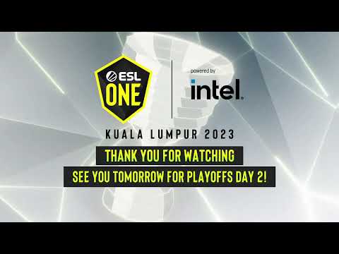 Playoffs ESL One Kuala Lumpur 2023 - Day 1