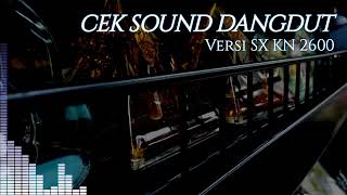 Download lagu CEK SOUND DANGDUT VERSI SX KN 2600 mp3 Download lagu CEK SOUND DANGDUT VERSI SX KN 2600 mp3