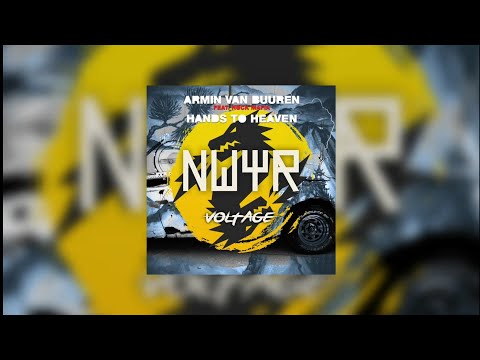 Voltage vs Hands To Heaven (Armin van Buuren Mashup) - NWYR vs AvB feat. Rock Mafia...
