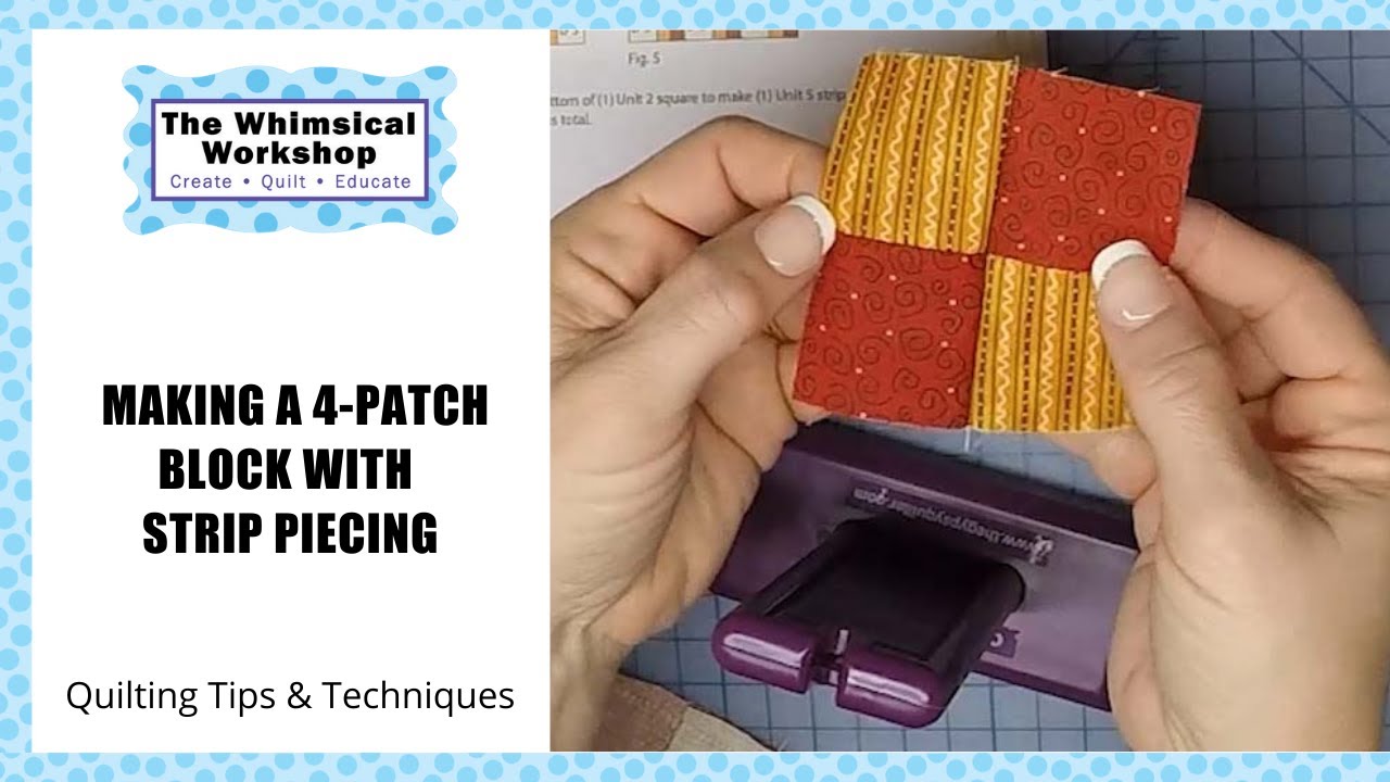Strip Piecing Tutorial to make a four patch block | 4 patch