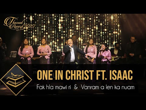 THAZUAL AWARD 2020: ONE IN CHRIST ft. ISAAC HNAMTE