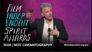 EIGIL BRYLD wins BEST CINEMATOGRAPHY at the 2024 Film Independent Spirit Awards