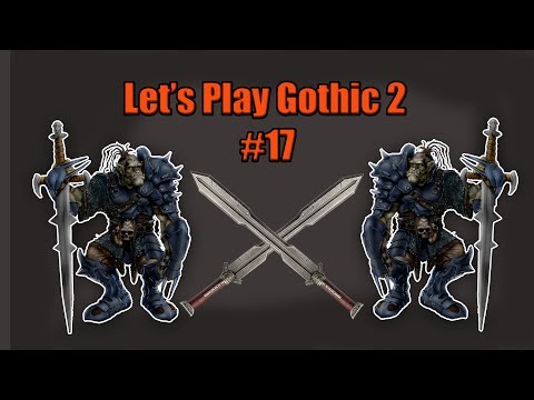Let´s Play Gothic 2 die Nacht des Raben #17 - Der Rapier