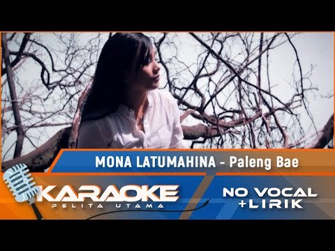 (Karaoke Version) Mona Latumahina - PALENG BAE | Karaoke Lagu Ambon - no vocal