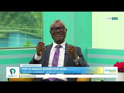 This Is Ghana Exhibition 2026: Time with Returning Sponsor Ecobank Ghana | Breakfast Daily