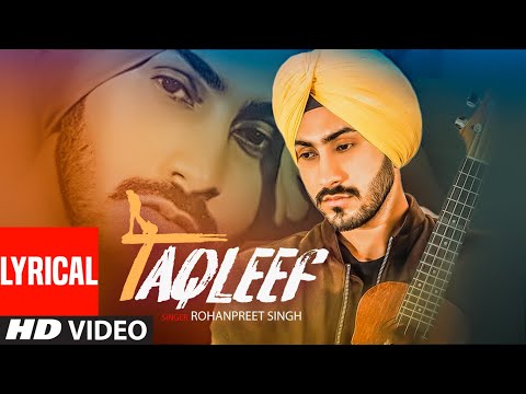 Taqleef (Lyrical) — watch video