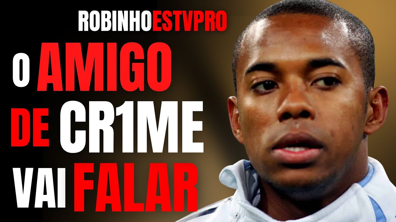 O QUE AMIGO DE ROBINHO QUER CONTAR SOBRE O CR1ME DEPOIS DO UOL ESPORTES? - RICARDO FALCO - CRIME S/A