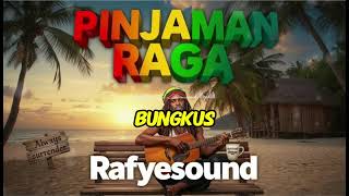 Download lagu Pinjaman Raga - Rafyesound (  lyric Video) mp3
