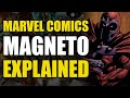 Marvel Comics: Magneto Explained | Comics Explained