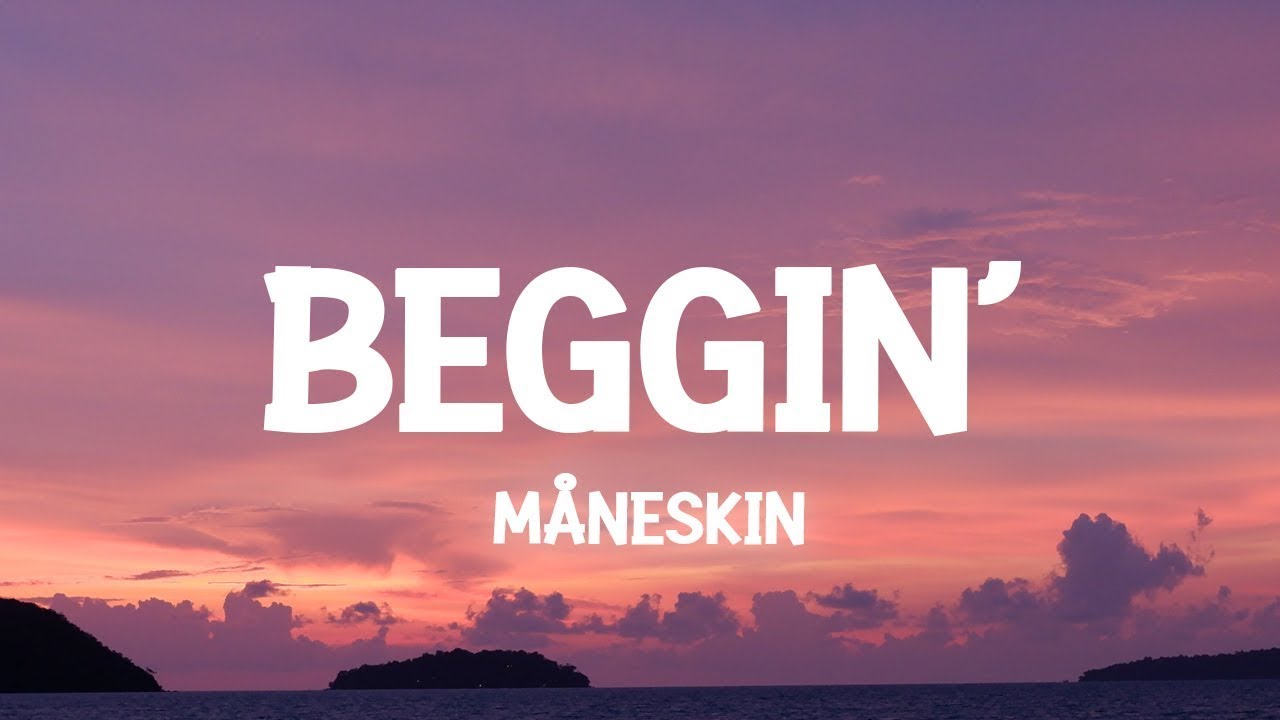 Måneskin - Beggin (Letra/Lyrics)