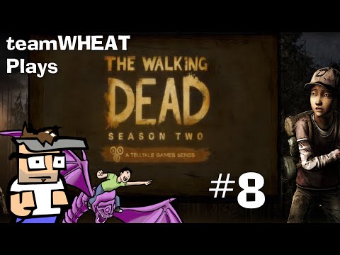 teamWHEAT plays The Walking Dead S2, E4 - Part 8/12