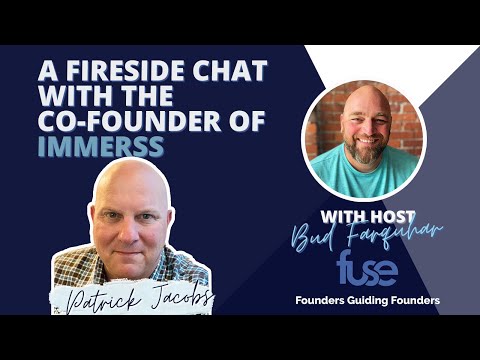 EP. 172 A Fireside Chat with the Co-founder of Immerss - Patrick Jacobs