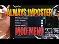 Among Us Mod Menu Android iOS Always I Among Us Mod Menu Android iOS Always I