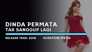 Download lagu Dinda Permata - Tak Sanggup Lagi (Lyric) mp3 Download lagu Dinda Permata - Tak Sanggup Lagi (Lyric) mp3
