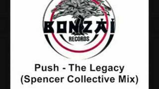 Push - The Legacy (Spencer Collective Mix)