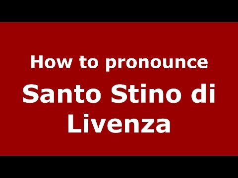 How to pronounce Santo Stino di Livenza (Italian/Italy) - PronounceNames.com