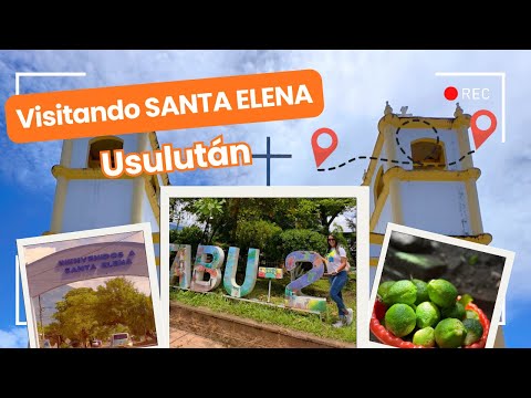 🌸SANTA ELENA, USULUTÁN 🌸