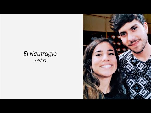 Javy Ramírez, Julia Medina - El Naufragio (Letra)