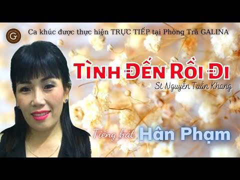 Tình đến tình đi - Hân Phạm