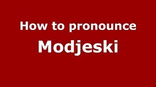 How to pronounce Modjeski