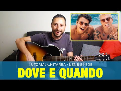Benji & Fede - DOVE E QUANDO Accordi di Chitarra Tutorial