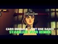 Caro Emerald - Just One Dance (Stabilize WUB ...