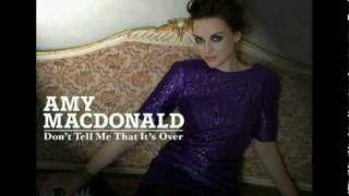 Amy Macdonald - Don&#39;t tell me that it&#39;s over (new single)