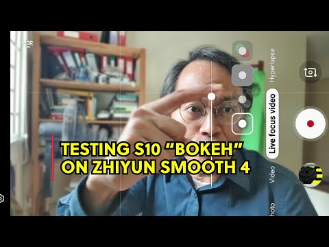 Testing Samsung Galaxy S10 "Bokeh" on Zhiyun Smooth 4 [Smartphone Video]