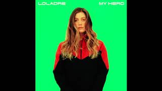[OFFICIAL] LOLADRE - My Hero