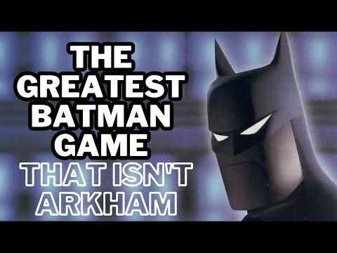 THE GREATEST BATMAN GAME (THAT ISN'T ARKHAM)