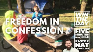 Freedom In Confession - Nat Crawford