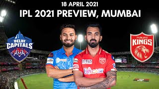 IPL 2021: Delhi Capitals vs Punjab Kings Preview - 18 April 2021 | Mumbai
