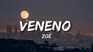 veneno- zoé // LETRA