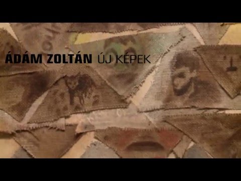 Ádám Zoltán, Új képek c. kiállításának megnyitója