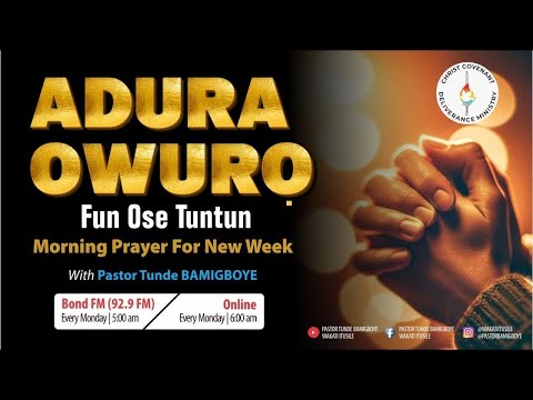 ADURA OWURO FUN OSE TUNTUN || WAKATI ITUSILE || CCDM GLOBAL II BISHOP TUNDE BAMIGBOYE || 02.02.26
