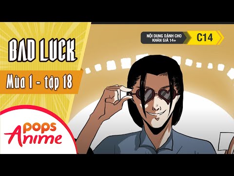 Bad Luck Mùa 1 - Tập 18 - Cúp Học - Lời Nguyền Tuổi 17