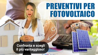 Preventivi per Fotovoltaico Ottieni i Migliori Per il Tuo Impianto