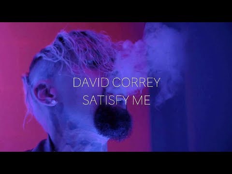 David Correy - SATISFY ME